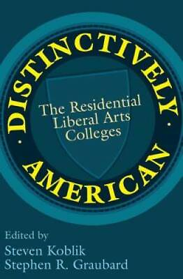 Distinctively American: The Residential Liberal Arts Colleges Paperback GOOD #ad $5.59