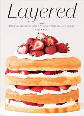 #ad #ad Layered: Baking Building and Styling Spectacular Cakes Hardcover GOOD $18.60