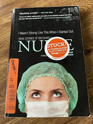 #ad I Wasn#x27;t Strong Like This When I Started Out: True Stories of Becoming a Nurse $9.00