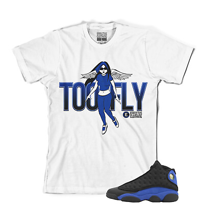 #ad #ad Tee to match Air Jordan Retro 13 Hyper Royal Sneakers.Success Too FLY Tee $24.00