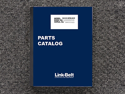 #ad Link Belt Excavator 145 X3 SPIN ACE Parts Catalog Manual $307.30