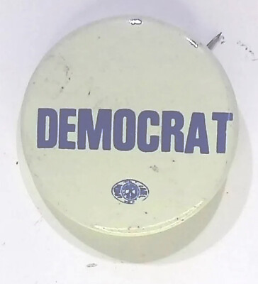 #ad DEMOCRAT VINTAGE CAMPAIGNS ELECTIONS POLITICS ADVERTISEMENT BUTTON PIN $12.95