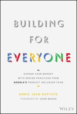 #ad Building For Everyone: Expand Your Market With Design Practices From Goog GOOD $5.50