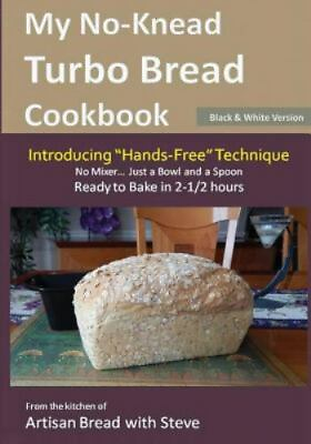 #ad My No Knead Turbo Bread Cookbook Introducing quot;Hands $11.68