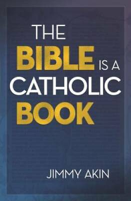 #ad #ad The Bible Is a Catholic Book Paperback By Jimmy Akin GOOD $5.20