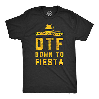 #ad Mens DTF Down To Fiesta T Shirt Funny Sarcastic Cinco De Mayo Party Sombrero Tee $27.99