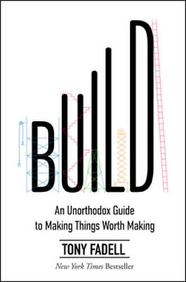 #ad Build: An Unorthodox Guide to Making Things Worth Making Hardcover GOOD $11.98