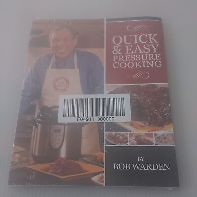 #ad quot;Quick amp; Easy Pressure Cookingquot; Bob Warden New Paperback In Original Cellophane $9.99