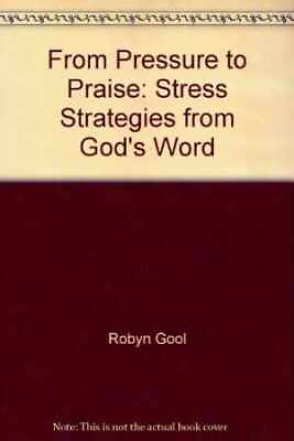 #ad From pressure to praise: Stress Paperback by Gool Robyn Very Good $5.13