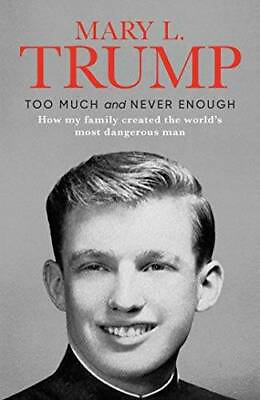 #ad Too Much and Never Enough Hardcover By Mary L.Trump Ph.D. GOOD $5.56