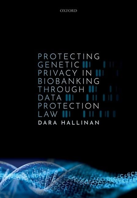 #ad Protecting Genetic Privacy in Biobanking through Data Protection Law NEW $50.58