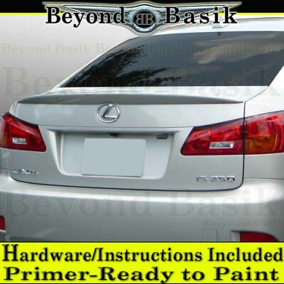 #ad 2006 2010 2011 2012 2013 Lexus IS250 IS350 Factory Style Lip Spoiler Wing PRIMER $33.80