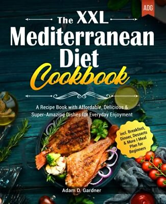 The XXL Mediterranean Diet Cookbook: A Recipe Book with A... by Gardner Adam D. #ad $14.42