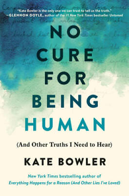 #ad No Cure for Being Human: And Other Truths I Need to Hear Hardcover GOOD $4.98
