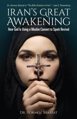 #ad Iran#x27;s Great Awakening: How God is Using a Muslim Convert to S VERY GOOD $6.39