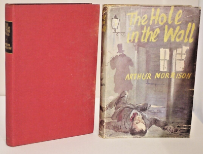 #ad #ad Arthur Morrison The Hole in the Wall in D J 1956 Edition GBP 20.00