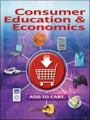 #ad Consumer Education And Economics Student Edition CONSUMER EDUCATION amp; ECONOMIC $5.60
