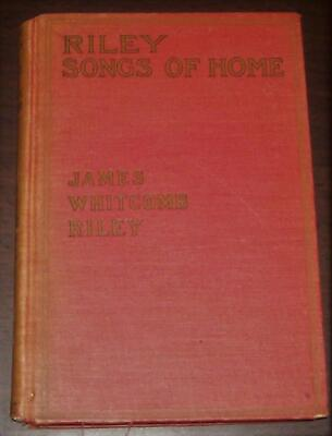 #ad #ad James Whitcomb Riley SONGS OF HOME Illustr Poetry Poems Poet Rural Life Hoosier $8.50