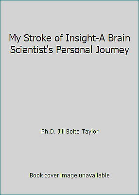 #ad My Stroke of Insight A Brain Scientist#x27;s Personal Journey $4.72