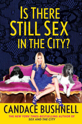 Is There Still Sex in the City? Hardcover By Bushnell Candace GOOD #ad #ad $4.48