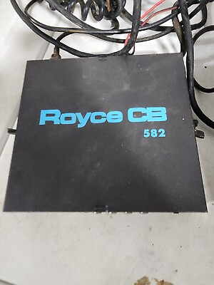 #ad Royce Cb Transceiver 582 UNTESTED AS IS $40.00