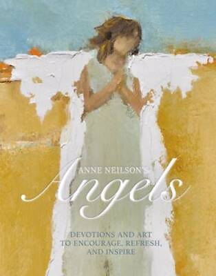 #ad #ad Anne Neilson#x27;s Angels: Devotions and Art to Encourage Refresh and GOOD $4.86