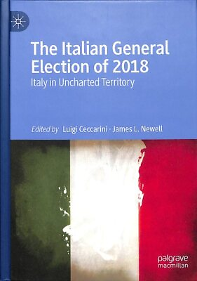 #ad Italian General Election of 2018 : Italy in Uncharted Territory Hardcover by... $160.34