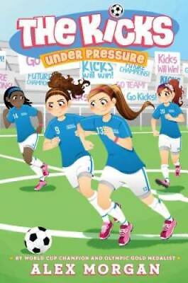 #ad Under Pressure The Kicks Paperback By Morgan Alex GOOD $3.78