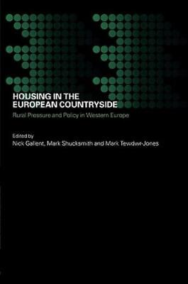 #ad Housing In The European Countryside: Rural Pressure And Policy In Western E... $34.55