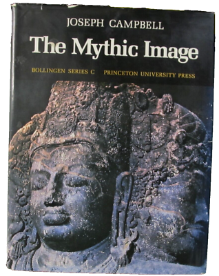 #ad THE MYTHIC IMAGE BOLLINGEN SERIES C BY JOSEPH CAMPBELL MYTHOLOGY FROM DREAMS $28.00