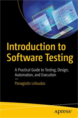 #ad Introduction to Software Testing: A Practical Guide to Testing Design Automati $41.67
