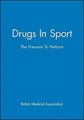 #ad Drugs In Sport: The Pressure To Perform By British Medical Assoc $16.18