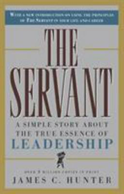 #ad The Servant: A Simple Story About the True Essence of Leadership by Hunter Jame $4.47
