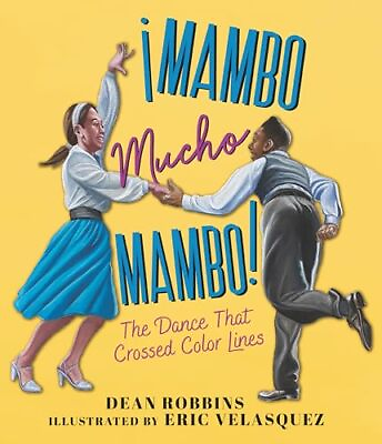 #ad ¡Mambo Mucho Mambo The Dance That Crossed Color Lines $5.57