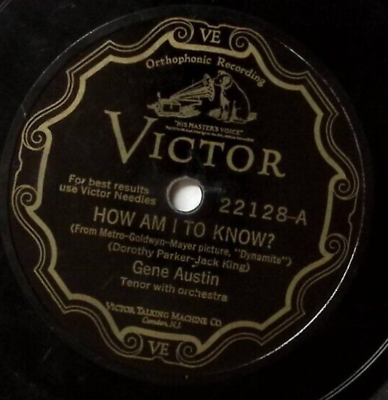 #ad GENE AUSTIN HOW AM I TO KNOW? PLEASE COME BACK TO ME RCA VICTOR REC. 78 RPM 366 $24.99