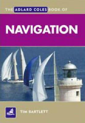 #ad The Adlard Coles Book of Navigation by Tim Bartlett English Paperback Book $19.99