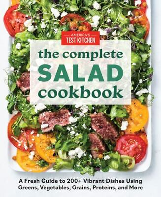 #ad The Complete Salad Cookbook: A Fresh Guide to 200 Vibrant Dishes Using Green... $34.99