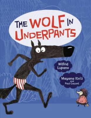 #ad The Wolf in Underpants Paperback By Lupano Wilfrid GOOD $3.89