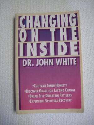 #ad Changing on the Inside Paperback By White John ACCEPTABLE $7.63