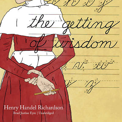 #ad The Getting of Wisdom by Henry Handel Richardson 2018 Unabridged CD 978153851269 $20.76