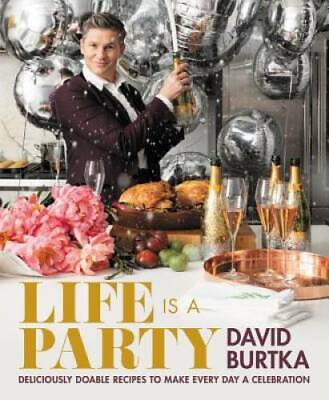 #ad #ad Life Is a Party: Deliciously Doable Recipes to Make Every Day a Cele GOOD $5.52