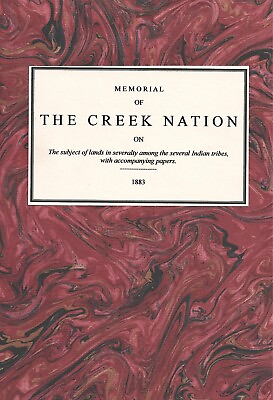 Memorial of THE CREEK NATION  American Indians  Lands in Severalty 1883 #ad $47.50