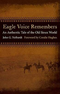 #ad Eagle Voice Remembers: An Authentic Tale of the Old Sioux World GOOD $10.72
