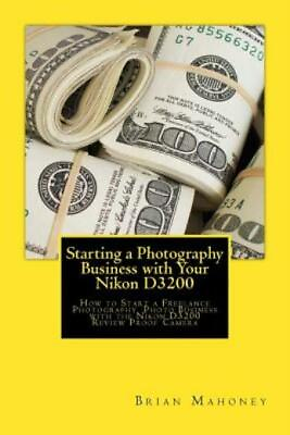 #ad #ad Starting A Photography Business With Your Nikon D3200: How To Start A Freel... $12.01