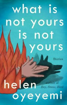 What Is Not Yours Is Not Yours by Oyeyemi Helen #ad #ad $4.64