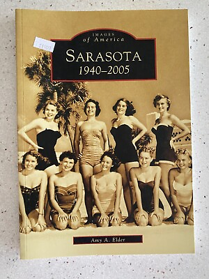 #ad Images of America SARASOTA 1940 2005 Book by Amy A. Elder Historical Photos $8.00