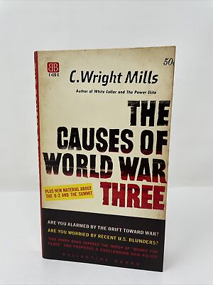 #ad THE CAUSES OF WORLD WAR THREE BY C. WRIGHT MILLS 1961 Rare $14.40
